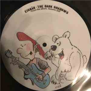 The Dark Shadows - Eisbär / Alles Bügeln