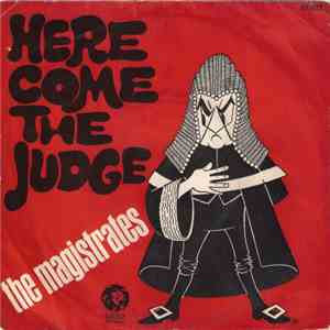 The Magistrates - Here Come The Judge