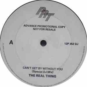 The Real Thing - Can't Get By Without You (Special DJ Mix)