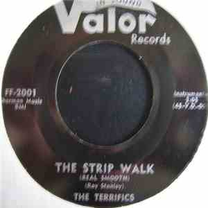 The Terrifics - Strip Walk (Real Smooth) / Loco