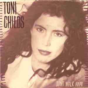 Toni Childs - Don't Walk Away