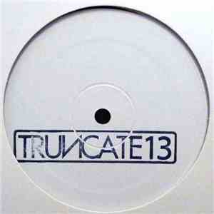 Truncate - Wave 1