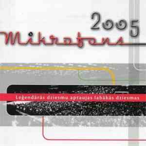 Various - Mikrofons 2005: Leģendārās Dziesmu Aptaujas Labākās Dziesmas