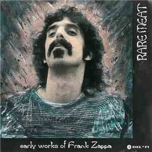 Various - Rare Meat - Early Works Of Frank Zappa