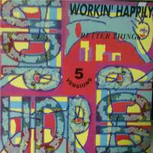 Workin' Happily - Better Things
