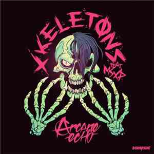 Arcane Echo Feat. MSXP - Xkeletons