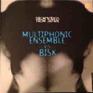 Bisk / Multiphonic Ensemble - Multiphonic Ensemble vs. Bisk