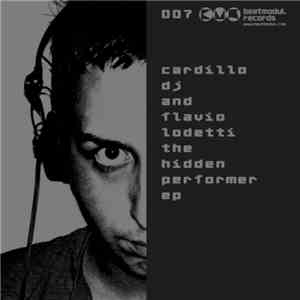Cardillo DJ And Flavio Lodetti - The Hidden Performer EP