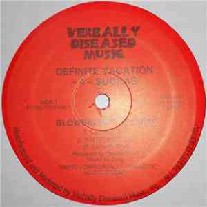 Definite Vacation -4- Suckas - Blowing Up The Spot