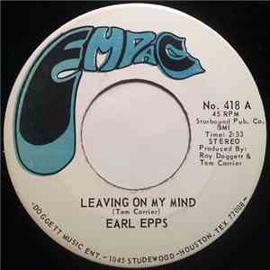 Earl Epps - Leaving On My Mind / Make Me Believe