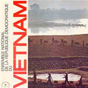 Ensemble National De La République Démocratique Du Vietnam - Vietnam