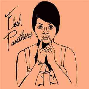 Flesh Panthers - Nice Things