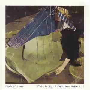 Flock Of Dimes - (This Is Why) I Can't Wear White / 15