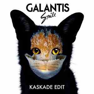 Galantis - Smile (Kaskade Edit)