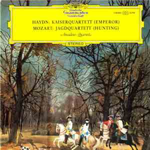 Haydn / Mozart - Amadeus-Quartett - Kaiserquartett (Emperor) / Jagdquartett ...