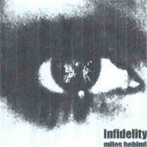 Infidelity - Miles Behind