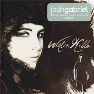 Josh Gabriel Presents Winter Kills - Winter Kills