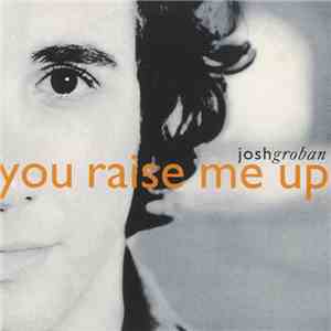 Josh Groban - You Raise Me Up