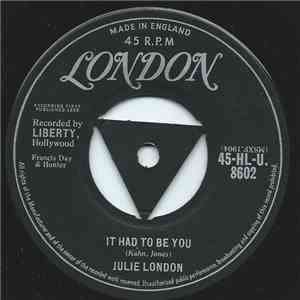 Julie London - It Had To Be You / Saddle The Wind