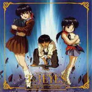 Kaoru Wada, Takada Band, Megumi Hayashibara, Kouji Tsujitani - 3x3 EYES Sei ...