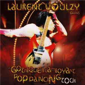 Laurent Voulzy - Le Gothique Flamboyant Pop Dancing Tour