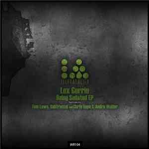 Lex Gorrie - Being Sedated EP