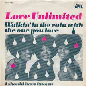 Love Unlimited - Walkin' In The Rain With The One You Love