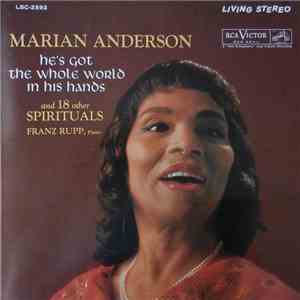 Marian Anderson, Franz Rupp - He's Got The Whole World In His Hands  And  1 ...
