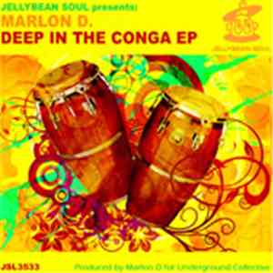 Marlon D. - Deep In The Conga EP