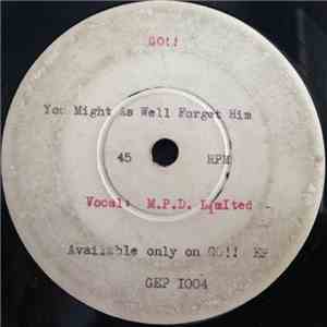 M.P.D. Limited - You Might As Well Forget Him