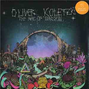 Oliver Koletzki - The Arc Of Tension