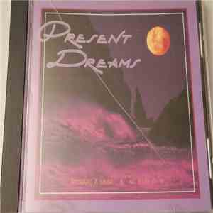 Present Dreams - Present Dreams