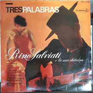 Rino Salviati E La Sua Chitarra - Tres Palabras