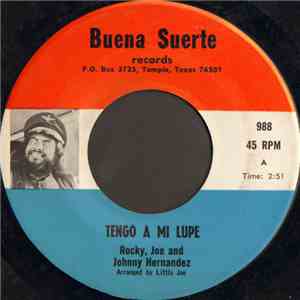 Rocky, Joe And Johnny Hernandez - Tengo A Mi Lupe