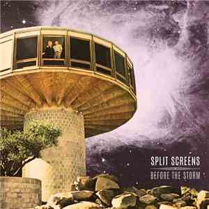Split Screens  - Before The Storm
