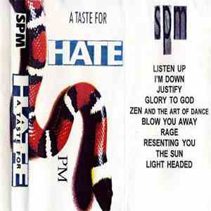 SPM - A Taste For Hate