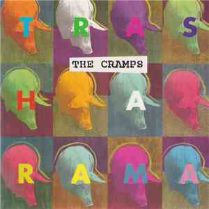 The Cramps - Trash-A-Rama