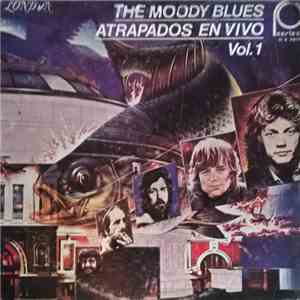 The Moody Blues - Atrapados En Vivo, Vol. 1