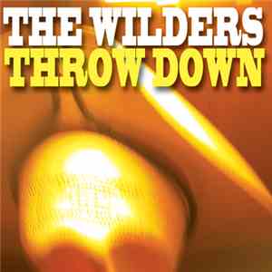 The Wilders  - Throw Down
