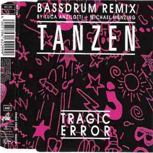 Tragic Error - Tanzen (Bassdrum Remix)