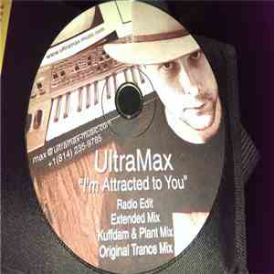 UltraMax - I'm Attracted To You