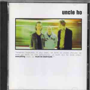 Uncle Ho - Everything Must Be Destroyed