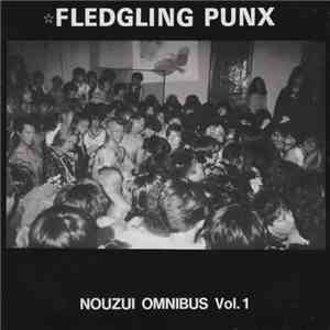 Various - Fledgling Punx - Nouzui Omnibus Vol. 1