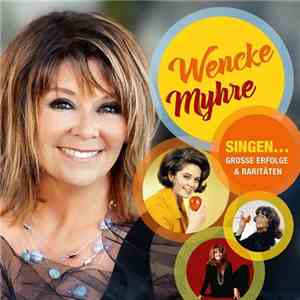 Wencke Myhre - Singen... Große Erfolge & Raritäten