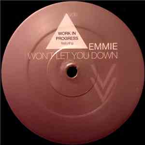 Work In Progress Feat Emmie - I Won't Let You Down