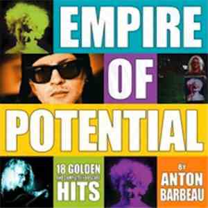 Anton Barbeau - Empire of Potential