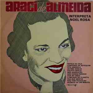 Araci De Almeida - Araci De Almeida Interpreta Noel Rosa