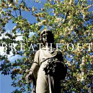 Breathe Out - Breathe Out