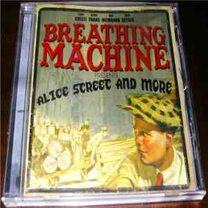 Breathing Machine - Alice Street And More