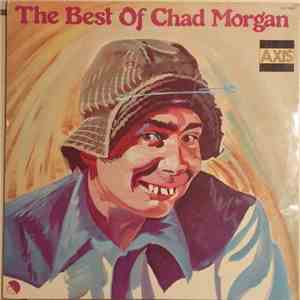 Chad Morgan - The Best Of